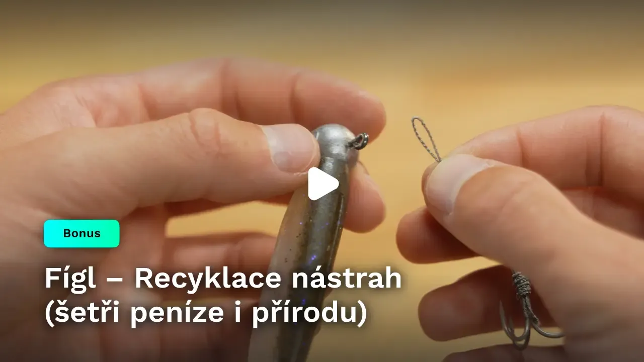 Fígl – Recyklace nástrah (šetří peníze i přírodu)